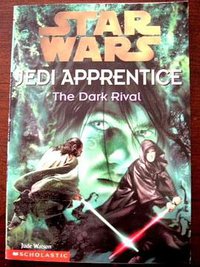 The Dark Rival STAR WARS (Jedi Apprentice, The Dark Rival) (scholastic 1999)