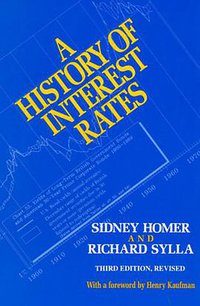A History of Interest Rates (Rutgers University Press 1996)