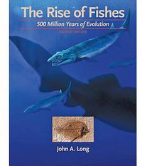 The Rise of Fishes  (Second Edition) (The Johns Hopkins University Press 2010)