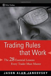 Trading Rules that Work (Wiley 2006)