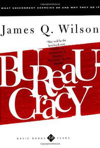 Bureaucracy (Basic Books 1991)