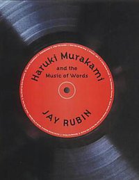 Haruki Murakami and the Music of Words (Harvill Pub 2002)