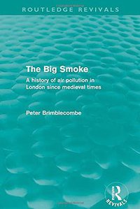The Big Smoke (Routledge 2011)