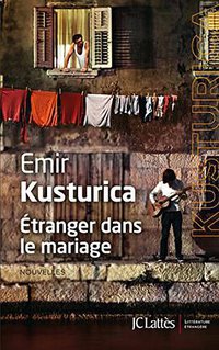 Étranger dans le mariage (JC Lattès 2015)