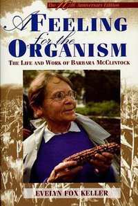 A Feeling for the Organism, 10th Aniversary Edittion (Times Books 1984)