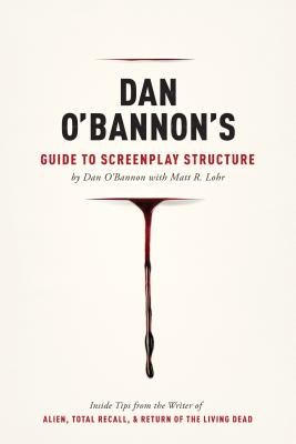 Dan O'Bannon's Guide to Screenplay Structure