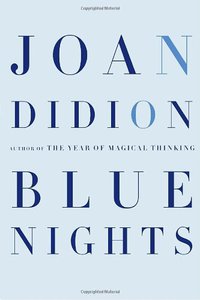 Blue Nights (Knopf 2011)