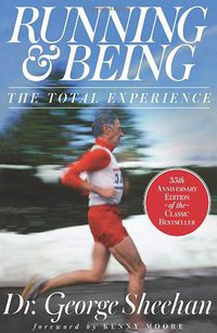 Running & Being (Rodale Books 2013)