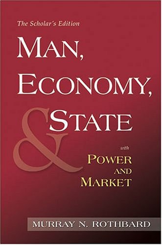 Man, Economy, and State with Power and Market