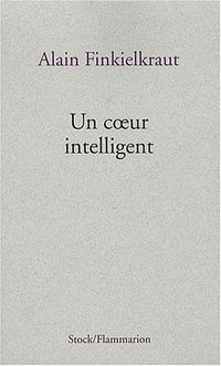 Un coeur intelligent (Stock/Flammarion 2009)