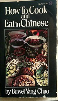 How to Cook and Eat in Chinese (Vintage Books, A Division of Random House 1972)