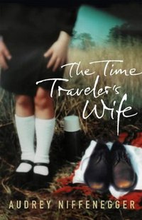 The Time Traveler's Wife (Vintage 2004)