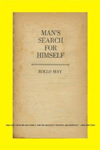 Man's Search for Himself (W.W. Norton & Co. 2009)