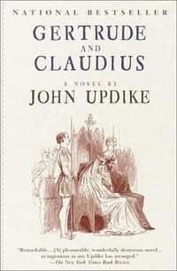 Gertrude and Claudius (Ballantine Books Inc. 2001)