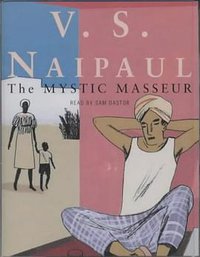 The Mystic Masseur (Macmillan Audio Books 2001)