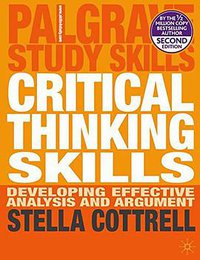 Critical Thinking Skills (Palgrave Macmillan 2011)