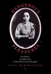 Dangerous Pleasures (University of California Press 1997)