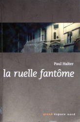 La Ruelle fantôme (Editions Labor 2005)