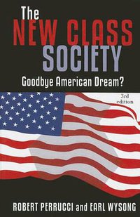 The New Class Society (Rowman & Littlefield Publishers 2007)