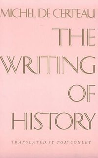 The Writing of History (Columbia University Press 1992)