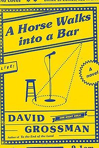A Horse Walks into a Bar (Knopf 2017)
