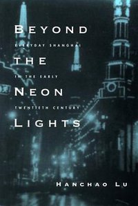 Beyond the Neon Lights (University of California Press 2004)