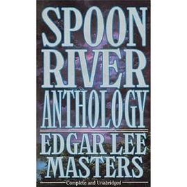 SPOON RIVER ANTHOLOGY