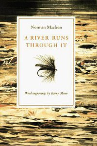 A River Runs Through It (University Of Chicago Press 1989)
