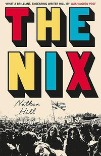 The Nix (Picador 2017)