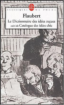 Le Dictionnaire des idées reçues