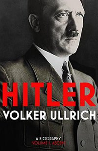 Hitler (Bodley Head 2016)
