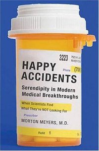 Happy Accidents (Arcade Publishing 2007)