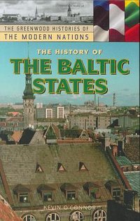 The History of the Baltic States (Greenwood Pub Group 2003)