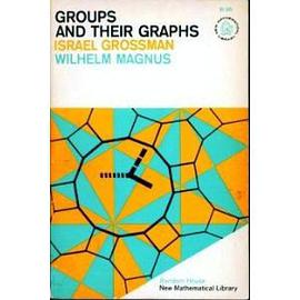 Groups and Their Graphs (New Mathematical Library 14)