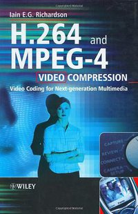 H.264 and MPEG-4 Video Compression (Wiley 2003)