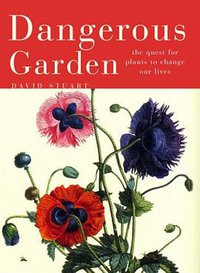 Dangerous Garden (Harvard University Press 2004)