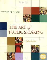 The Art of Public Speaking (McGraw-Hill Humanities/Social Sciences/Langua 2003)