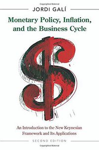Monetary Policy, Inflation, and the Business Cycle (Princeton University Press 2015)