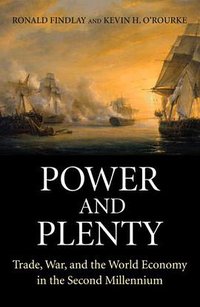 Power and Plenty (Princeton University Press 2007)