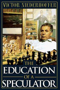The Education of a Speculator (John Wiley & Sons 1997)