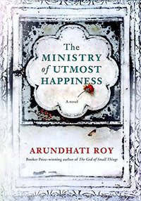 The Ministry of Utmost Happiness (Knopf 2017)