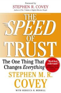 The SPEED of Trust (Free Press 2006)
