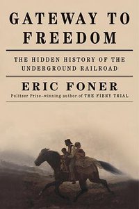 Gateway to Freedom (W. W. Norton & Company 2015)