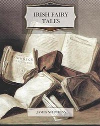 Irish Fairy Tales (CreateSpace 2011)