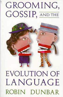 Grooming, Gossip & the Evolution