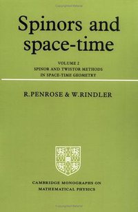 Spinors and Space-Time (Cambridge University Press 1988)