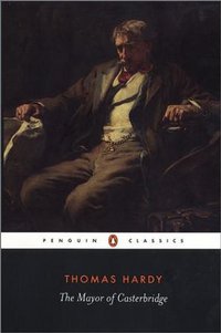The Mayor of Casterbridge (Penguin Classics 2018)