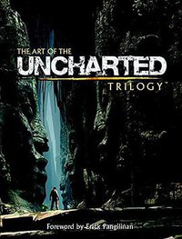 The Art of the Uncharted Trilogy (Dark Horse Books 2015)