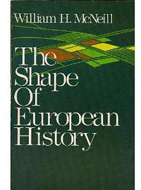 The Shape of European History (Oxford University Press 1974)
