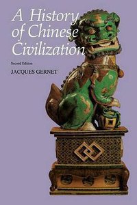 A History of Chinese Civilization (Cambridge University Press 1996)